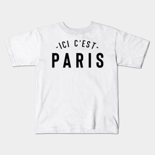 ICI C'EST PARIS - HERE IS PARIS - Soccer Souvenir For Fans Kids T-Shirt